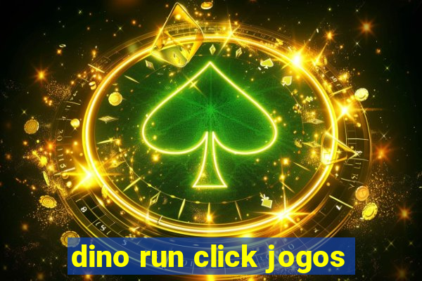 dino run click jogos